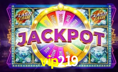 Descubra o Mundo do Cassino Online com vip219